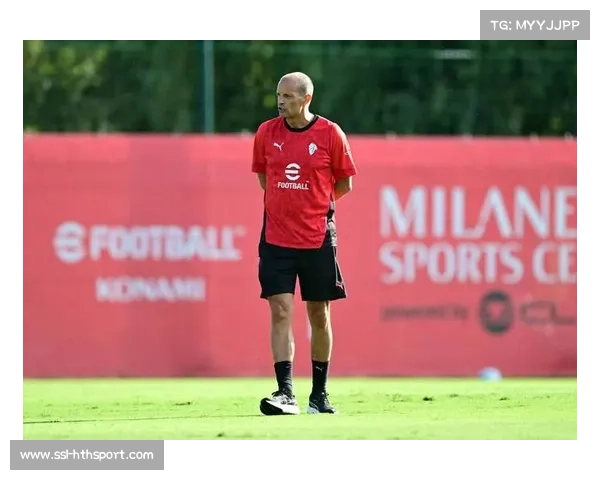 阿莱格里赛后点评球队表现 强调攻防需更高效率与稳定性